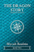 The Dragon Story: Coldest of Days by Mycah Realms