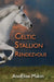 The Celtic Stallion Rendezvous by Annelise Makin
