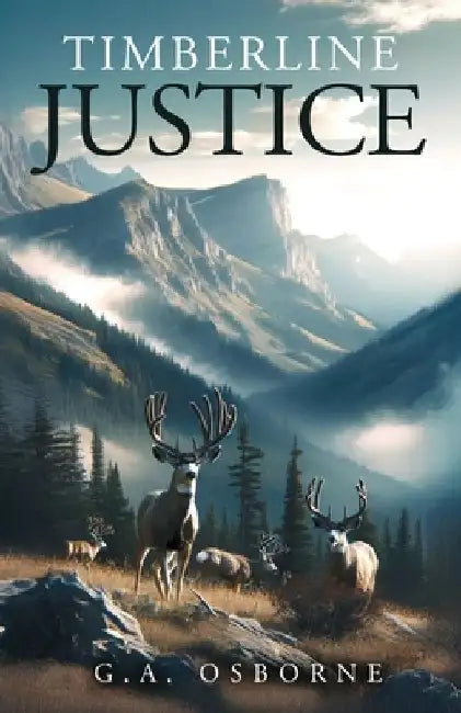 Timberline Justice by Glenn Osborne