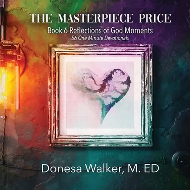 The Masterpiece Price by Donesa Walker