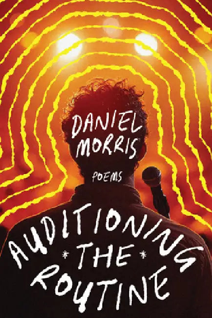 Auditioning the Routine by Daniel Morris