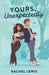 Yours, Unexpectedly by Rachel Lewis