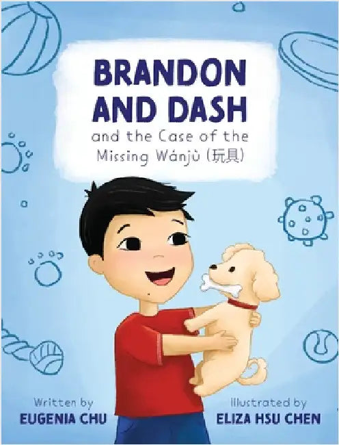 Brandon and Dash: and the Case of the Missing Wanju by Chu, Eugenia