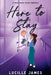 Here To Stay by Lucille James