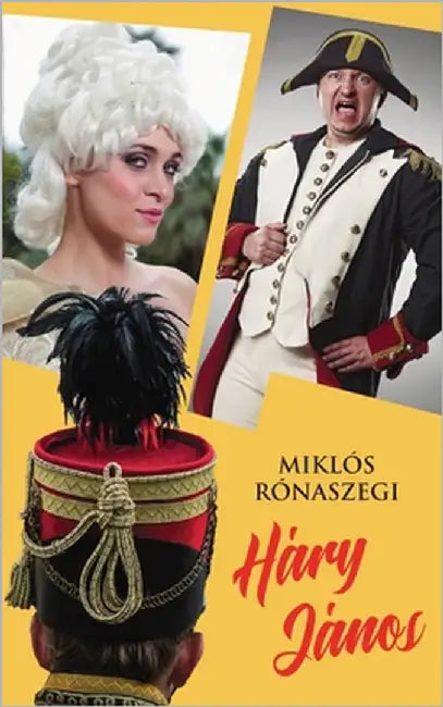 Háry János by Rónaszegi, Miklós