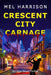Crescent City Carnage: An Alex Boyd Thriller by Mel Harrison
