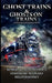 Ghost Trains & Ghosts on Trains: Expanded Second Edition by Stanislaw Bednarz