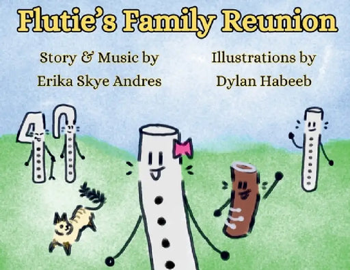 Flutie's Family Reunion by Erika Skye Andres, Dylan Miriam Habeeb
