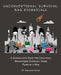 Unconventional Survival: Bag Essentials by Galilani Ahawi