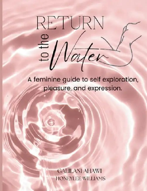 Return to the Water by Galilani Ahawi, Honeylee Williams