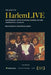 The Legacy of HarlemLIVE: Empowering Youth Through Journalism and Experiential Learning by Rich Calton