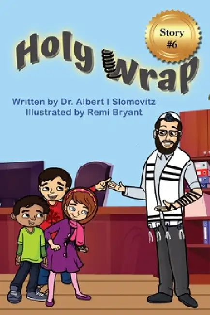 Holy Wrap by Albert I. Slomovitz, Remi Bryant
