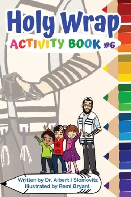 Holy Wrap: Activity Book #6 by Albert I. Slomovitz, Remi Bryant