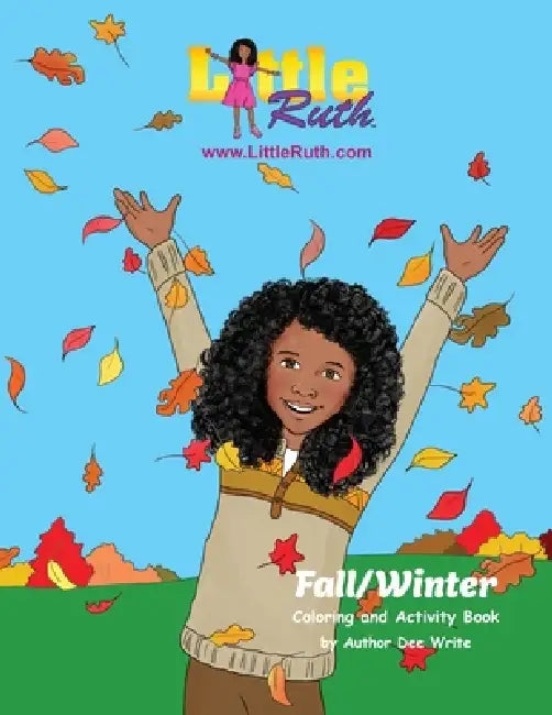 Little Ruth Fall Winter Coloring and Activity Book by Dee Write