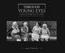 Through Young Eyes by Mark Dornfeld