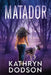 Matadaor by Kathryn Dodson