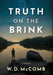 Truth on the Brink by W. D. McComb