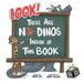 Look! There Are No Dinos Inside of This Book by Jimmy Vee, Mark Wilson