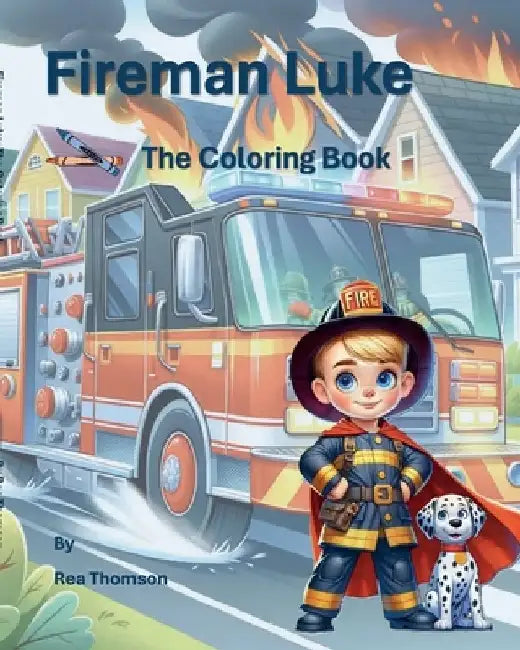 Fireman Luke The Coloring Book by Rea Thomson
