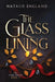 The Glass Lining by Natalie England