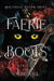 Faerie Boots: Beyond The Faerie Wall by Michelle Helen Fritz