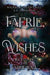 Faerie Wishes: Beyond The Faerie Wall by Michelle Helen Fritz
