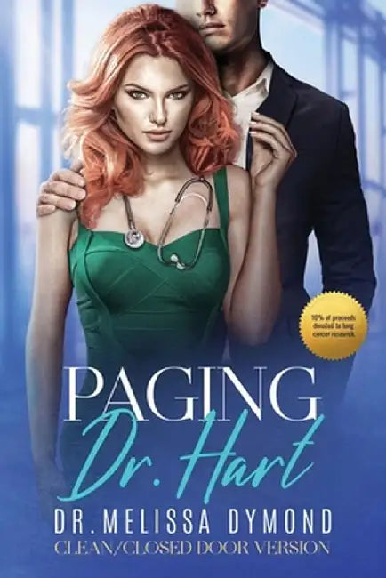 Paging Dr. Hart-a sweet medical romance with suspense special edition by Melissa Dymond