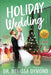 Holiday Wedding-a spicy holiday romance with suspense by Melissa Dymond