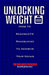 Unlocking Weight Loss: How to Navigate Roadblocks to Achieve Your Goals by Bilal Munir Rahim, Qaadir'naqib Muhammad