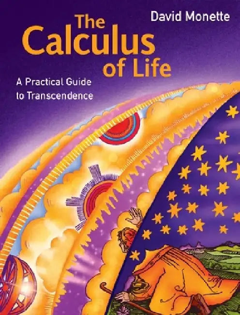 The Calculus of Life by David Monette