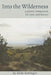 Into the Wilderness: a poetic companion for Lent and Easter by Kelly Sollinger