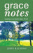 Grace Notes: Leading in an Upside-Down World by John Baldoni