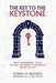 The Key to the Keystone: How Apocryphal Texts Unlock the Book of Mormon's Brass Plates by D. John Butler, Jonah R. Barnes