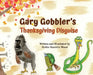 Gary Gobbler's Thanksgiving Disguise by Hollie Wood