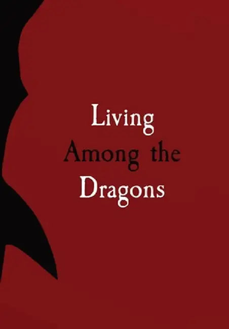 Living Among the Dragons by Delphine Hintz