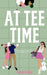 At Tee Time by Alana Robin