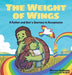 The Weight of Wings: A Father and Son's Journey to Acceptance by Marcus Duroake