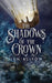 The Shadows of the Crown by Jen Bliton