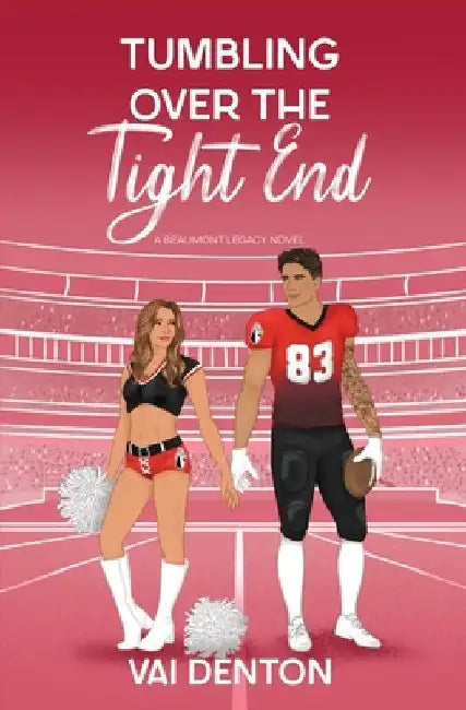 Tumbling Over the Tight End by Vai Denton