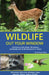 Wildlife Out Your Window: Fascinating Facts About 100 Animals Commonly Seen in the Midwest U.S. States by Brad Timm