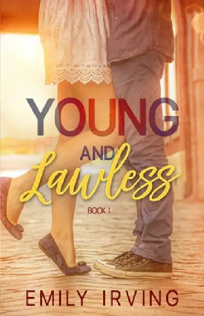 Young and Lawless by Emily Irving