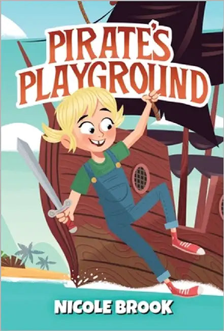 Pirate's Playground by Brook, Nicole