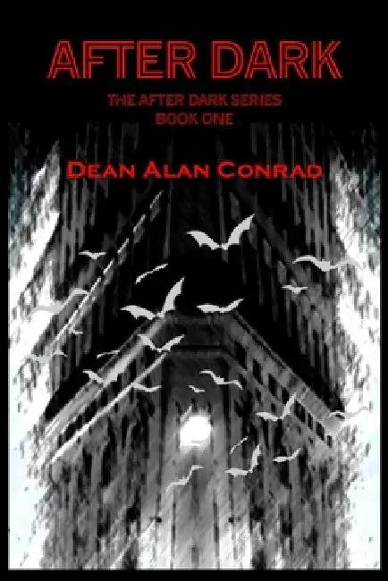 After Dark by Dean Alan Conrad