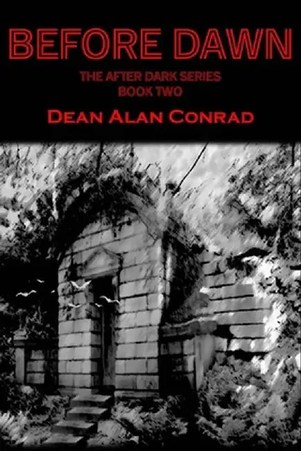 Before Dawn by Dean A. Conrad