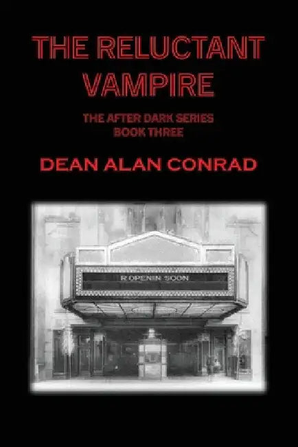The Reluctant Vampire by Dean A. Conrad