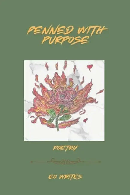 Penned with Purpose: Poetry by Eo Writes