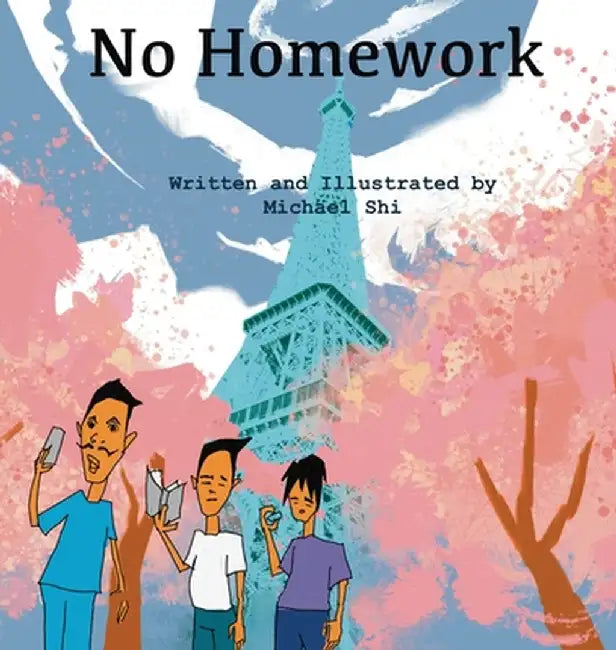 No Homework by Michael Shi