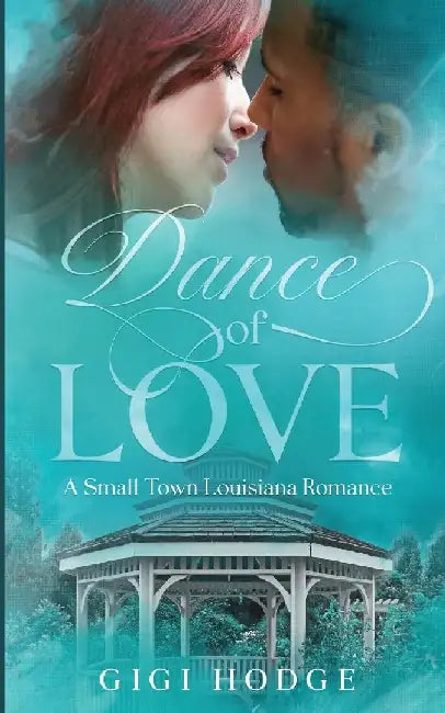 Dance of Love by Gigi Hodge