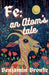 Fe: an Atom's Tale by Bronte, Benjamin