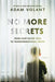 No More Secrets: From Hurt Never Told To Transformational Truth by Adam Volant